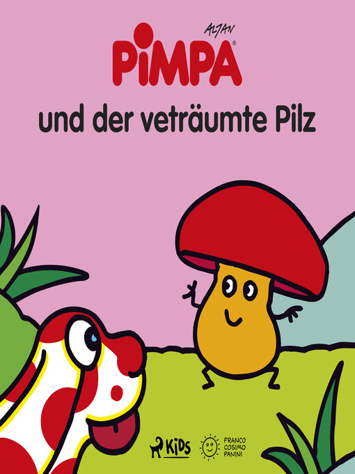 Title details for Pimpa und der veträumte Pilz by Altan - Available